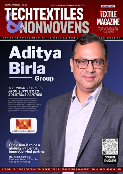 Aditya Birla Group Advances a Unified, Innovation-Led Approach to Global Technical Textiles
